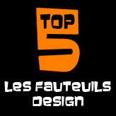 TOP 5 - Les fauteuils design